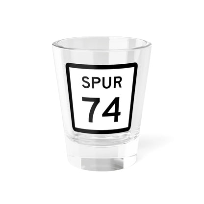 Texas Spur 74 (Texas) (Road Sign) Shot Glass 1.5oz 1.5oz - Go Mug Yourself