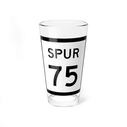 Texas Spur 75 (Texas) (Road Sign) Pint Glass 16oz 16oz - Go Mug Yourself
