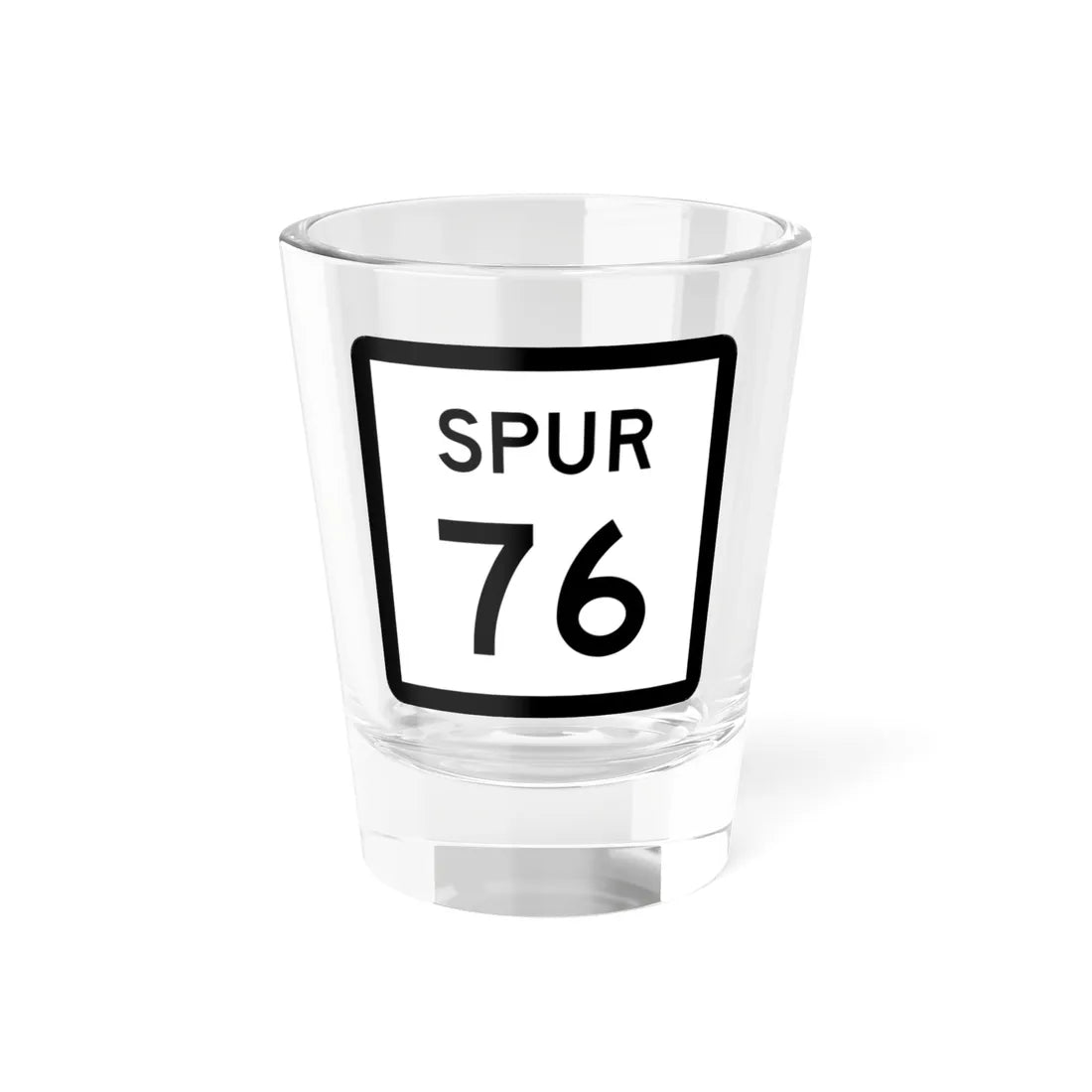 Texas Spur 76 (Texas) (Road Sign) Shot Glass 1.5oz 1.5oz - Go Mug Yourself