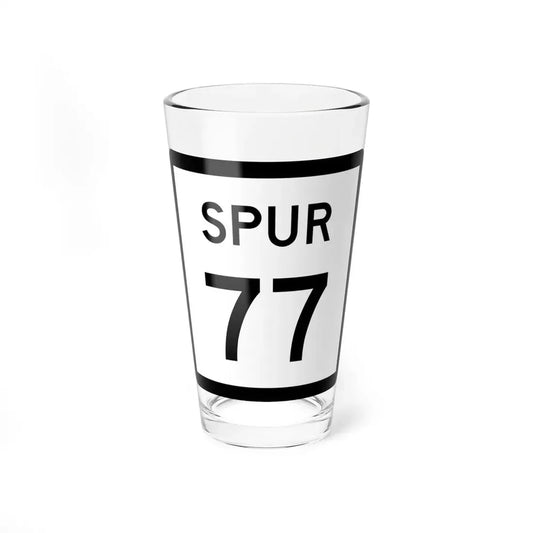 Texas Spur 77 (Texas) (Road Sign) Pint Glss 16oz 16oz - Go Mug Yourself