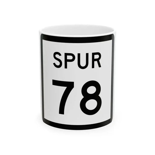 Texas Spur 78 (Texas) (Road Sign) White Coffee Mug 11oz - Go Mug Yourself