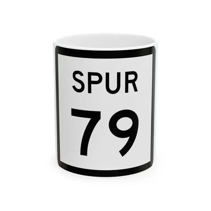 Texas Spur 79 (Texas) (Road Sign) White Coffee Mug 11oz - Go Mug Yourself