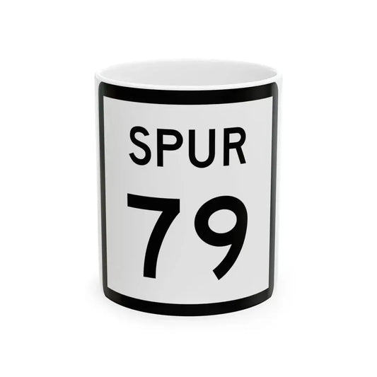 Texas Spur 79 (Texas) (Road Sign) White Coffee Mug 11oz - Go Mug Yourself