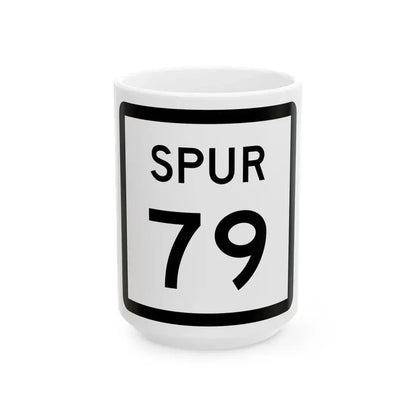 Texas Spur 79 (Texas) (Road Sign) White Coffee Mug 15oz - Go Mug Yourself