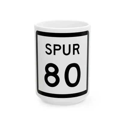 Texas Spur 80 (Texas) (Road Sign) White Coffee Mug 15oz - Go Mug Yourself