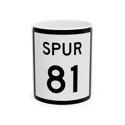 Texas Spur 81 (Texas) (Road Sign) White Coffee Mug 11oz - Go Mug Yourself