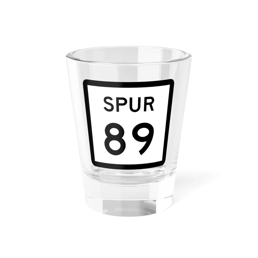 Texas Spur 89 (Texas) (Road Sign) Shot Glass 1.5oz 1.5oz - Go Mug Yourself