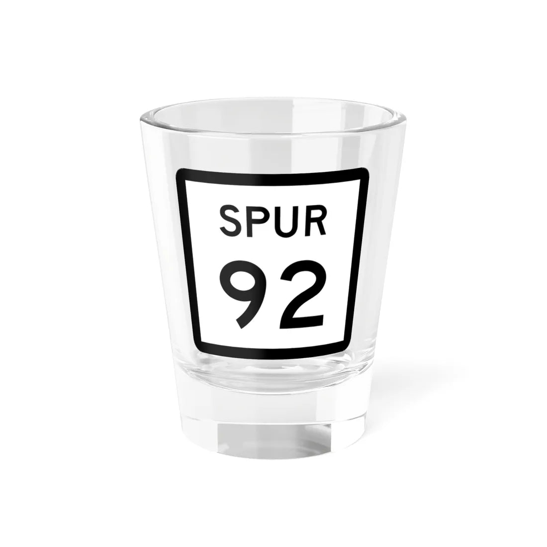 Texas Spur 92 (Texas) (Road Sign) Shot Glass 1.5oz 1.5oz - Go Mug Yourself