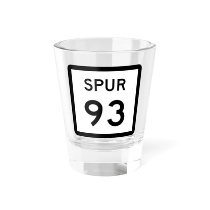 Texas Spur 93 (Texas) (Road Sign) Shot Glass 1.5oz 1.5oz - Go Mug Yourself