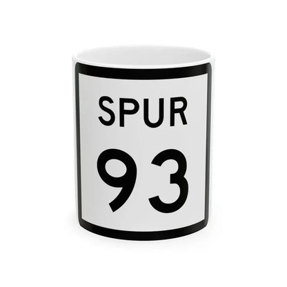 Texas Spur 93 (Texas) (Road Sign) White Coffee Mug 11oz - Go Mug Yourself