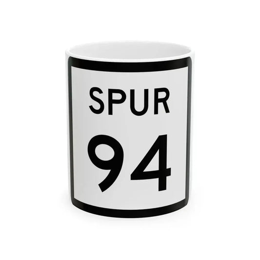 Texas Spur 94 (Texas) (Road Sign) White Coffee Mug 11oz - Go Mug Yourself