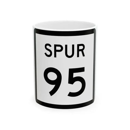 Texas Spur 95 (Texas) (Road Sign) White Coffee Mug 11oz - Go Mug Yourself