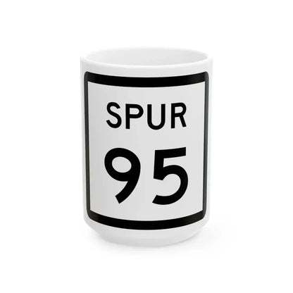 Texas Spur 95 (Texas) (Road Sign) White Coffee Mug 15oz - Go Mug Yourself