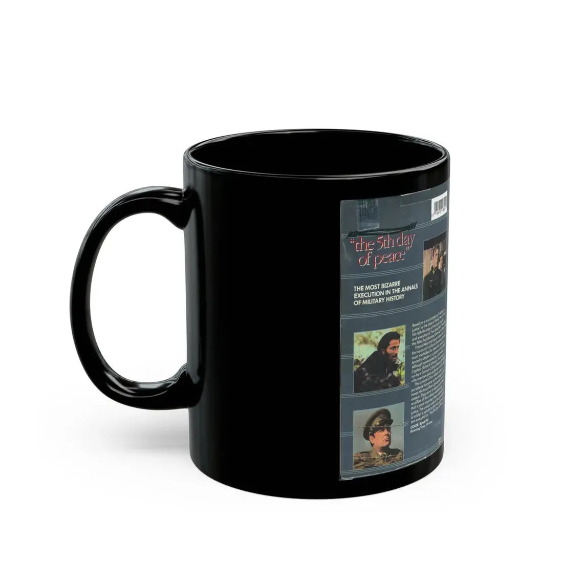 THE 5TH DAY OF PEACE VIDEO GEMS THE MOST BIZARRE EXECUTION IN THE ANNALS OF HISTORY (VHS COVER) - Black Coffee Mug - Go Mug Yourself