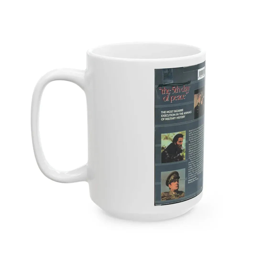 THE 5TH DAY OF PEACE VIDEO GEMS THE MOST BIZARRE EXECUTION IN THE ANNALS OF HISTORY (VHS COVER) - White Coffee Mug - Go Mug Yourself