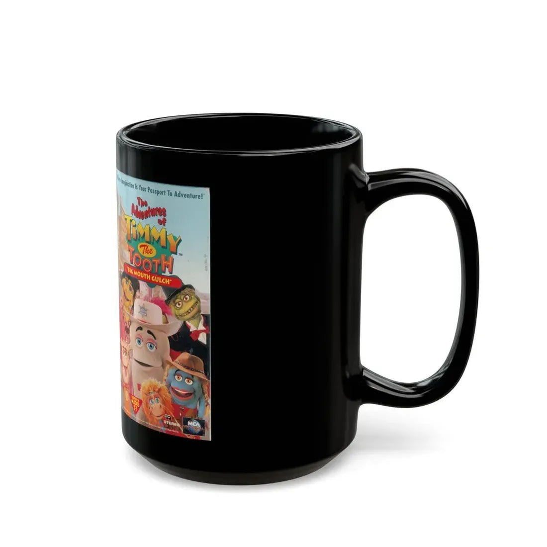 THE ADVENTURES OF TIMMY THE TOOTH BIG MOUTH GULCH (VHS COVER) - Black Coffee Mug - Go Mug Yourself