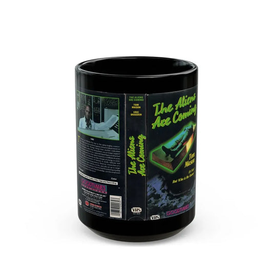 THE AILENS ARE COMING (VHS COVER) - Black Coffee Mug 15oz - Go Mug Yourself
