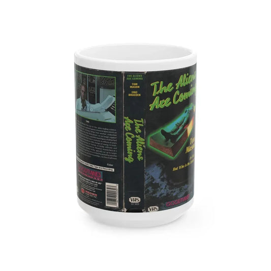 THE ALIENS ARE COMING (VHS COVER) - White Coffee Mug 15oz - Go Mug Yourself