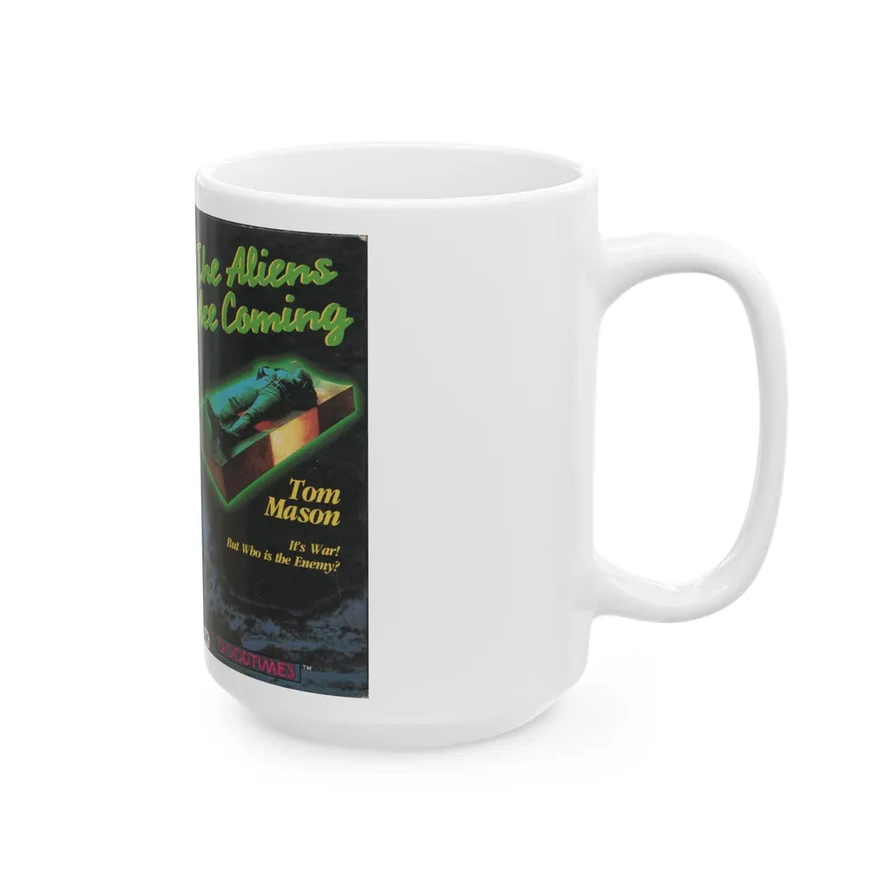 THE ALIENS ARE COMING (VHS COVER) - White Coffee Mug-Go Mug Yourself