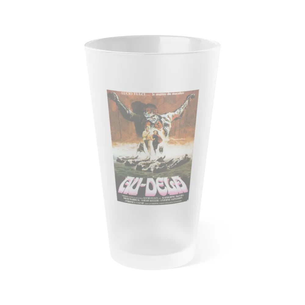 THE BEYOND (FRENCH) 1981 Movie Poster - Frosted Pint Glass 16oz-Go Mug Yourself