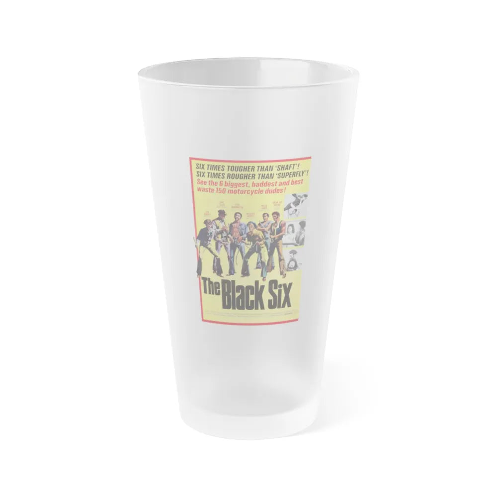 THE BLACK SIX 1974 Movie Poster - Frosted Pint Glass 16oz-Go Mug Yourself