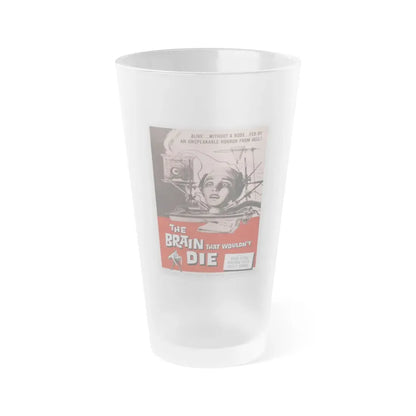 THE BRAIN THAT WOULDN'T DIE 1962 Movie Poster - Frosted Pint Glass 16oz Default Title - Go Mug Yourself