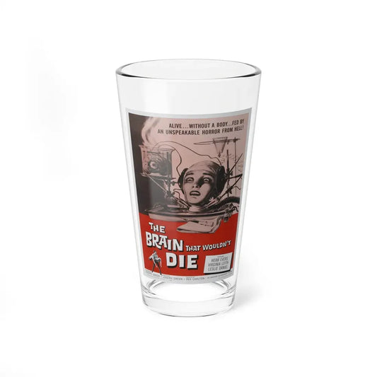 THE BRAIN THAT WOULDN'T DIE 1962 Movie Poster - Pint Glass 16oz 16oz - Go Mug Yourself