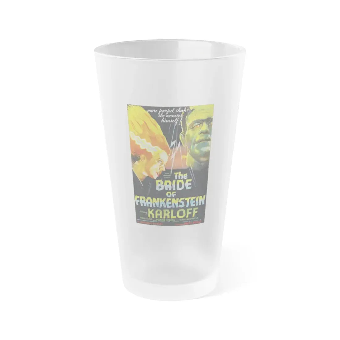 THE BRIDE OF FRANKENSTEIN (3) 1935 Movie Poster - Frosted Pint Glass 16oz Default Title - Go Mug Yourself