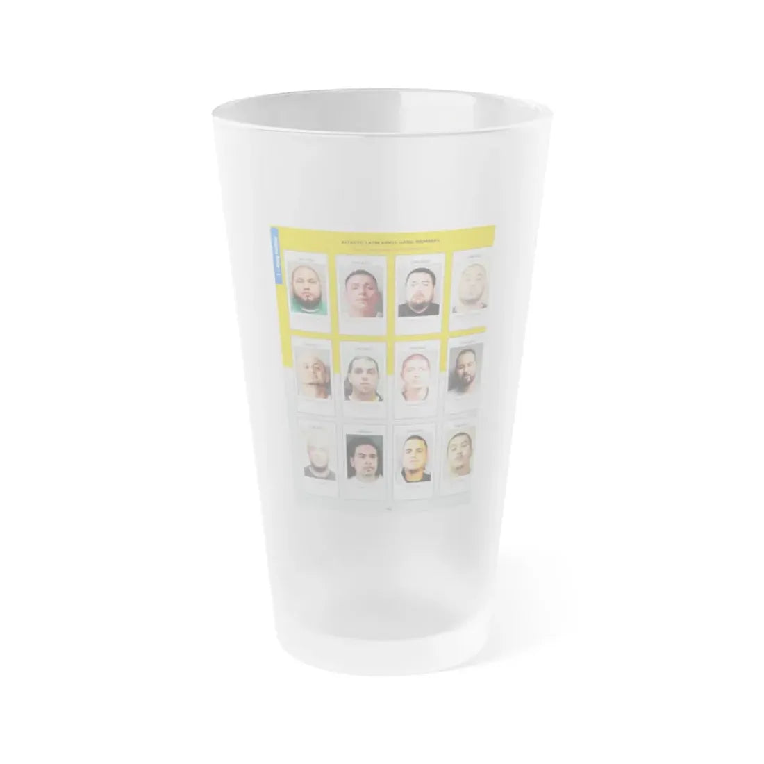 The Chicago Gang Book Page 102 - Latin Kings Members (Mundo, Puppet, Coco, Stretch, Shy, Lil Tino, Boo, Oso, Trigger) - Frosted Pint Glass 16oz 16oz Frosted - Go Mug Yourself