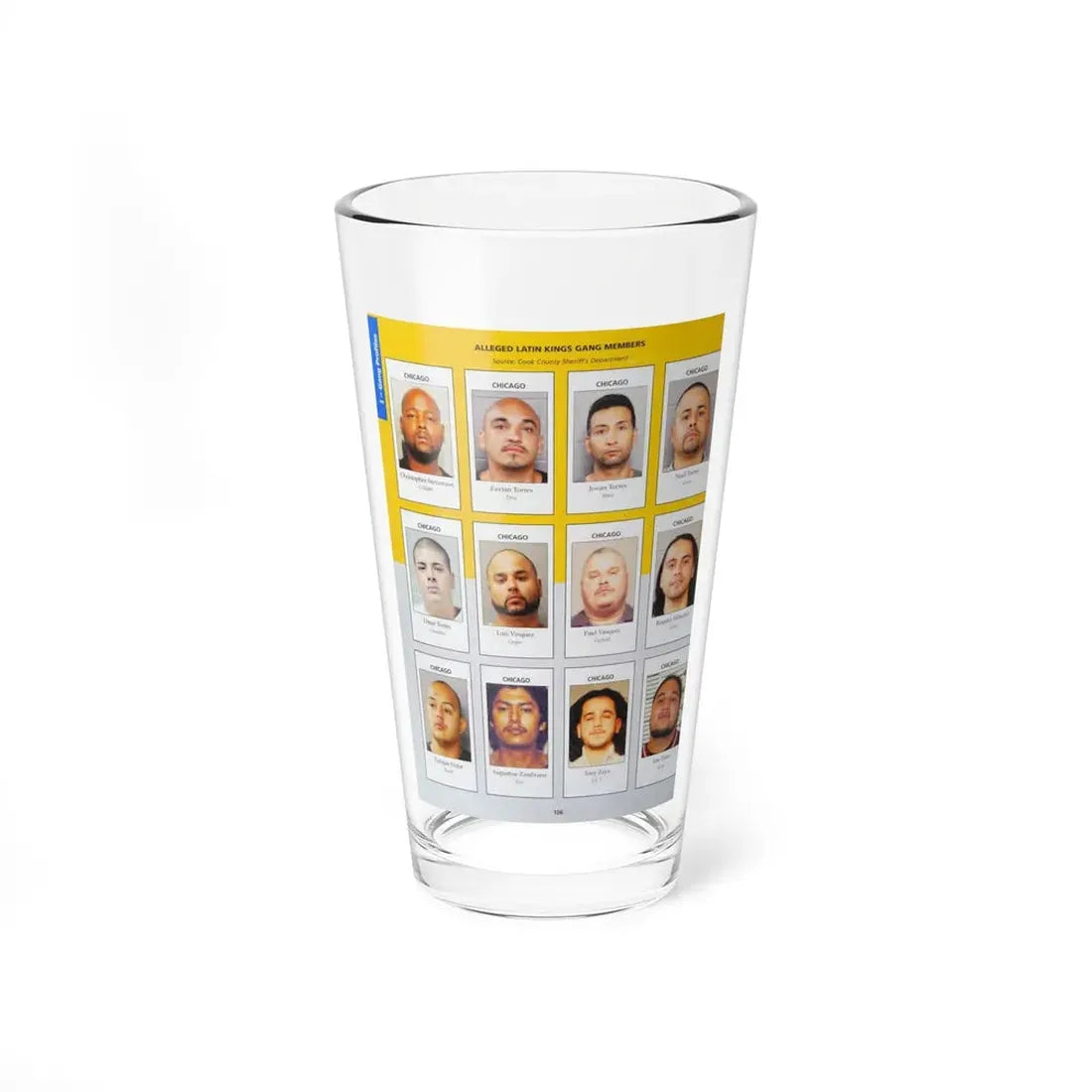 The Chicago Gang Book Page 106 - Latin Kings Members (Drac, Black, Crazy, Chocolate, Casper, Garfield, Lucky, Rascal, Tino, Lil T, Rican) - Pint Glass 16oz 16oz - Go Mug Yourself
