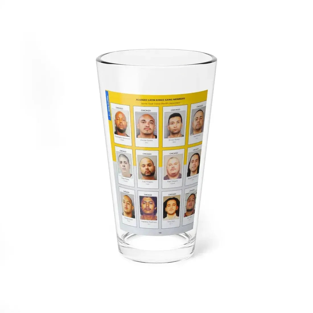 The Chicago Gang Book Page 106 - Latin Kings Members (Drac, Black, Crazy, Chocolate, Casper, Garfield, Lucky, Rascal, Tino, Lil T, Rican) - Pint Glass 16oz - Go Mug Yourself
