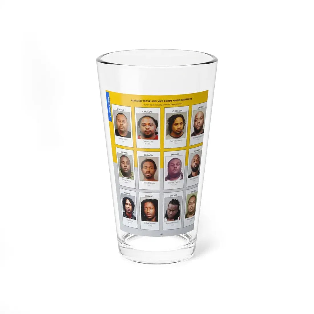 The Chicago Gang Book Page 180 - Traveling Vice Lords Members (Fats, Don Don, P Box, Cheesy, Cuddles, Big Chill, Ben Rich, O Dog, Musch) - Pint Glass 16oz 16oz - Go Mug Yourself