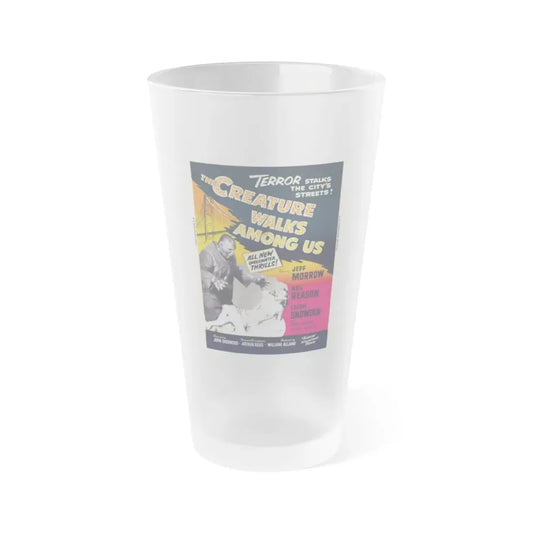 THE CREATURE WALKS AMONG US (4) 1956 Movie Poster - Frosted Pint Glass 16oz 16oz Frosted - Go Mug Yourself
