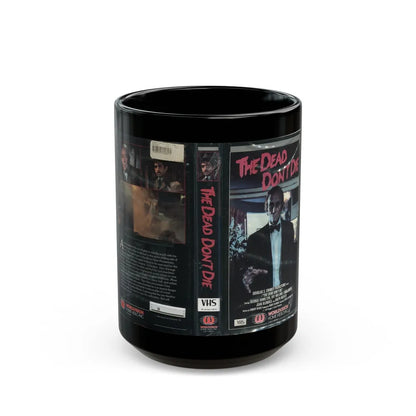 THE DEAD DONT DIE (VHS COVER) - Black Coffee Mug-15oz-Go Mug Yourself