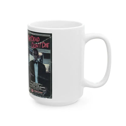 THE DEAD DONT DIE (VHS COVER) - White Coffee Mug - Go Mug Yourself