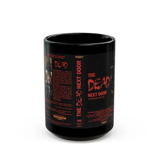 THE DEAD NEXT DOOR (VHS COVER) - Black Coffee Mug 15oz - Go Mug Yourself