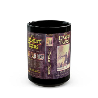 THE DESERT TIGERS MAGNUM ENTERTAINMENT (VHS COVER) - Black Coffee Mug 15oz - Go Mug Yourself