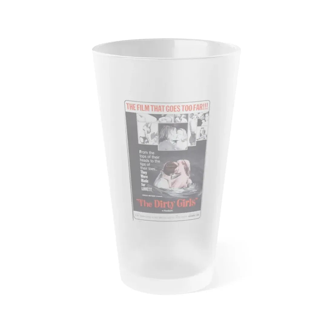 THE DIRTY GIRLS 1965 Movie Poster - Frosted Pint Glass 16oz 16oz Frosted - Go Mug Yourself