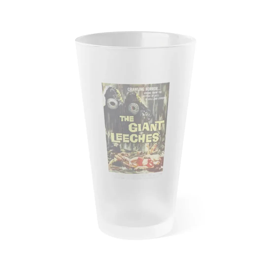 THE GIANT LEECHES 1959 Movie Poster - Frosted Pint Glass 16oz 16oz Frosted - Go Mug Yourself