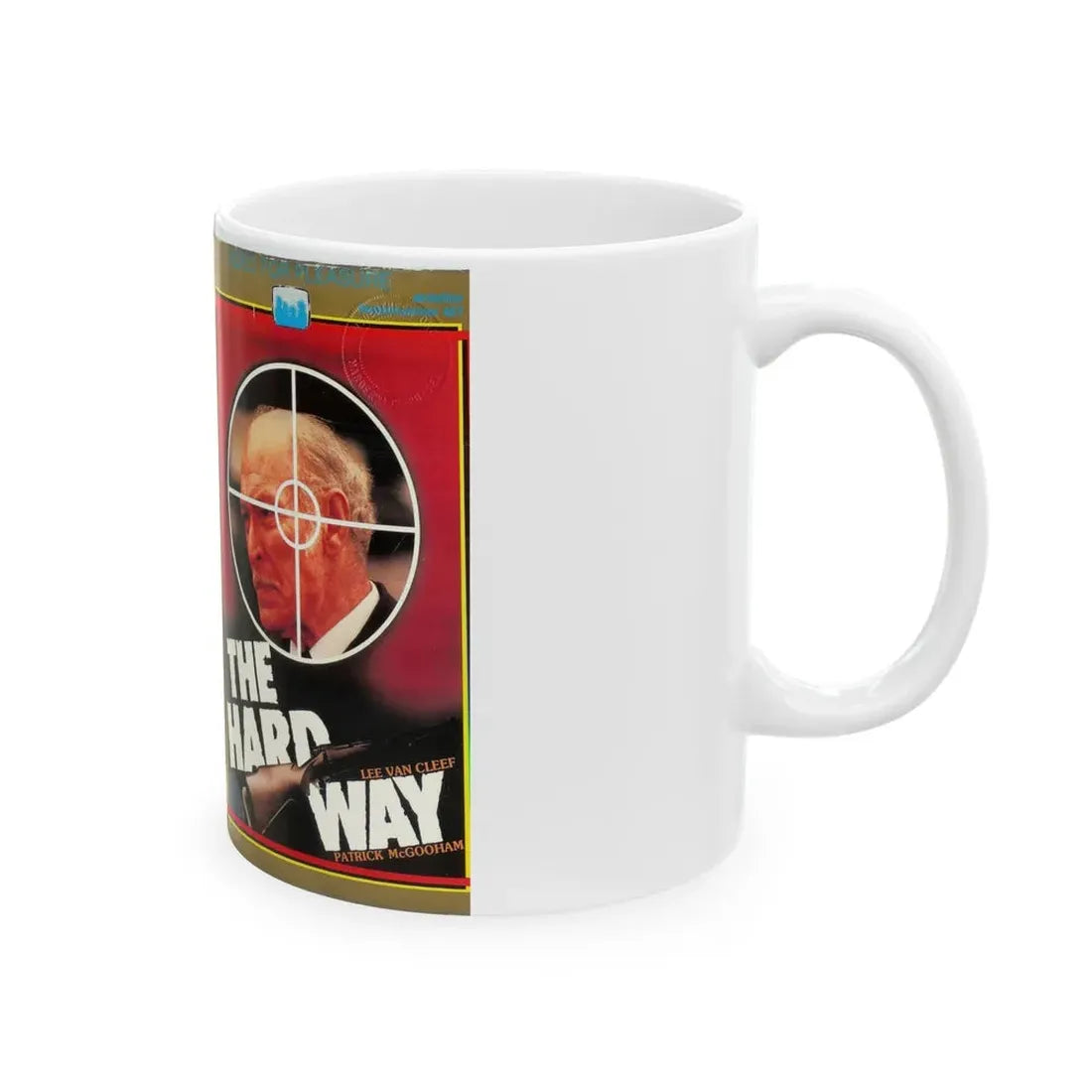 THE HARD WAY (VHS COVER) - White Coffee Mug - Go Mug Yourself