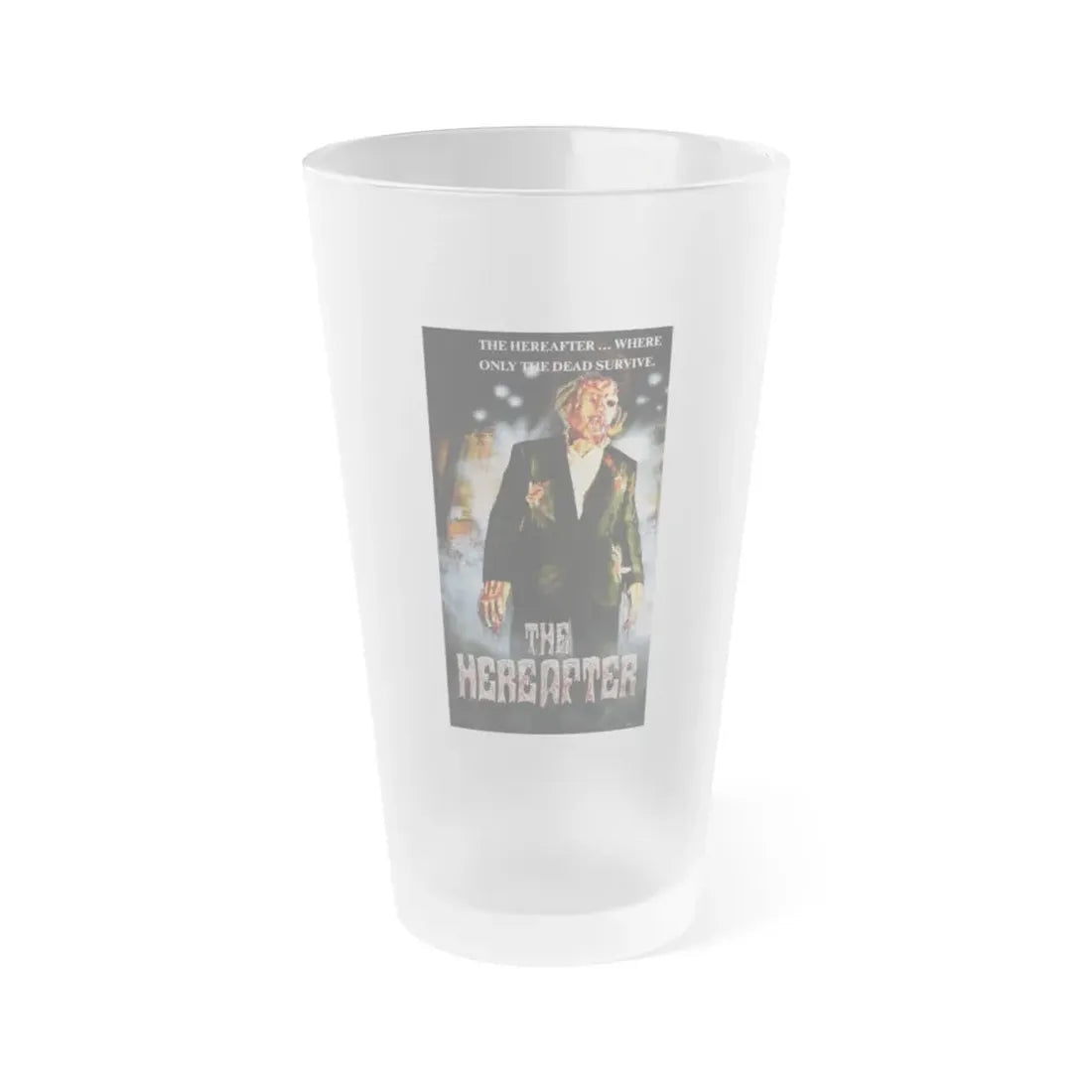 THE HEREAFTER 1983 Movie Poster - Frosted Pint Glass 16oz Default Title - Go Mug Yourself