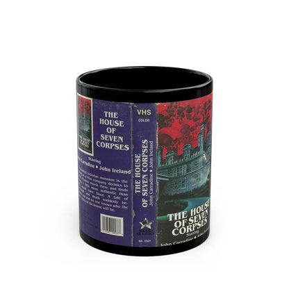 THE HOUSE OF SEVEN CORPSES (VHS COVER) - Black Coffee Mug-11oz-Go Mug Yourself