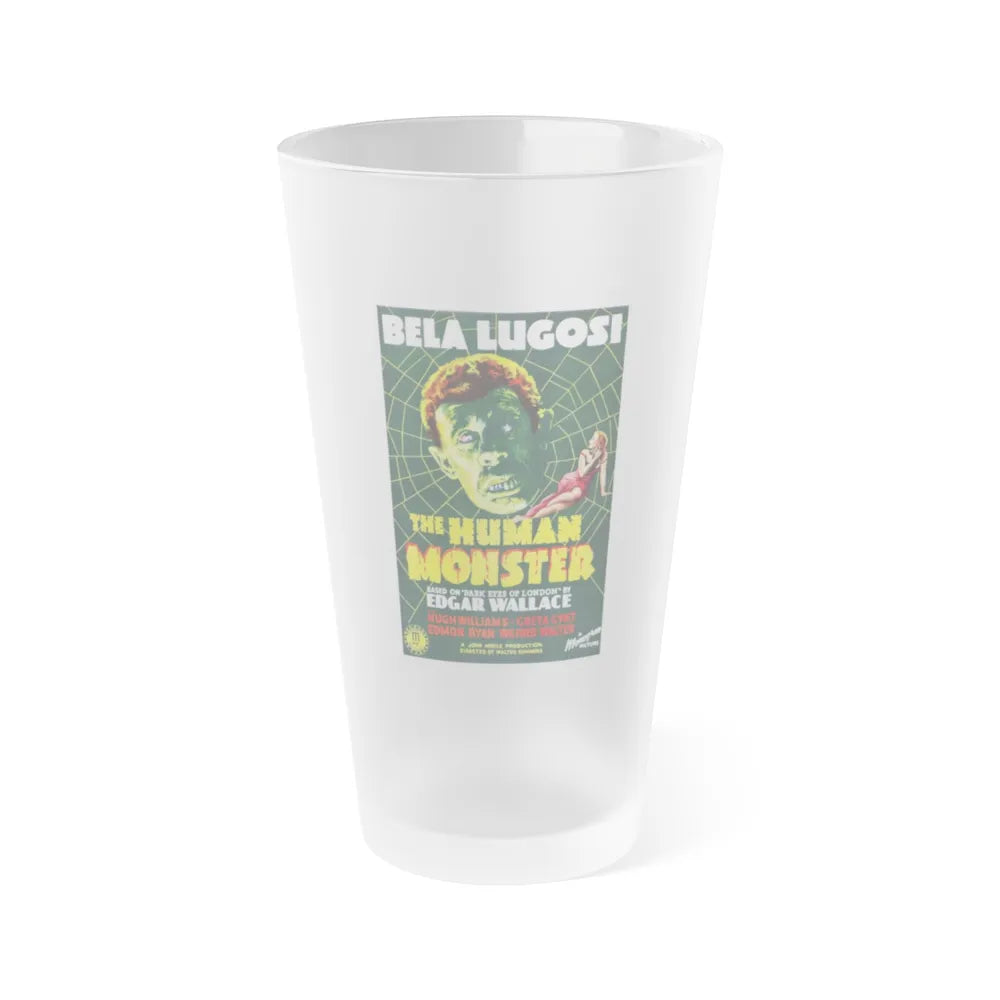 THE HUMAN MONSTER (2) 1939 Movie Poster - Frosted Pint Glass 16oz-Go Mug Yourself