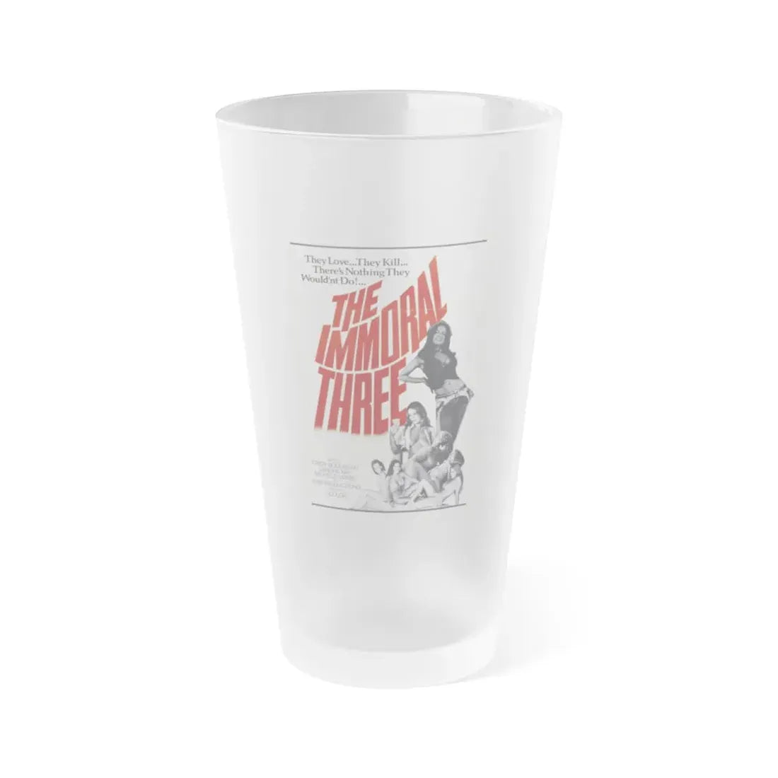 THE IMMORAL THREE 1975 Movie Poster - Frosted Pint Glass 16oz 16oz Frosted - Go Mug Yourself