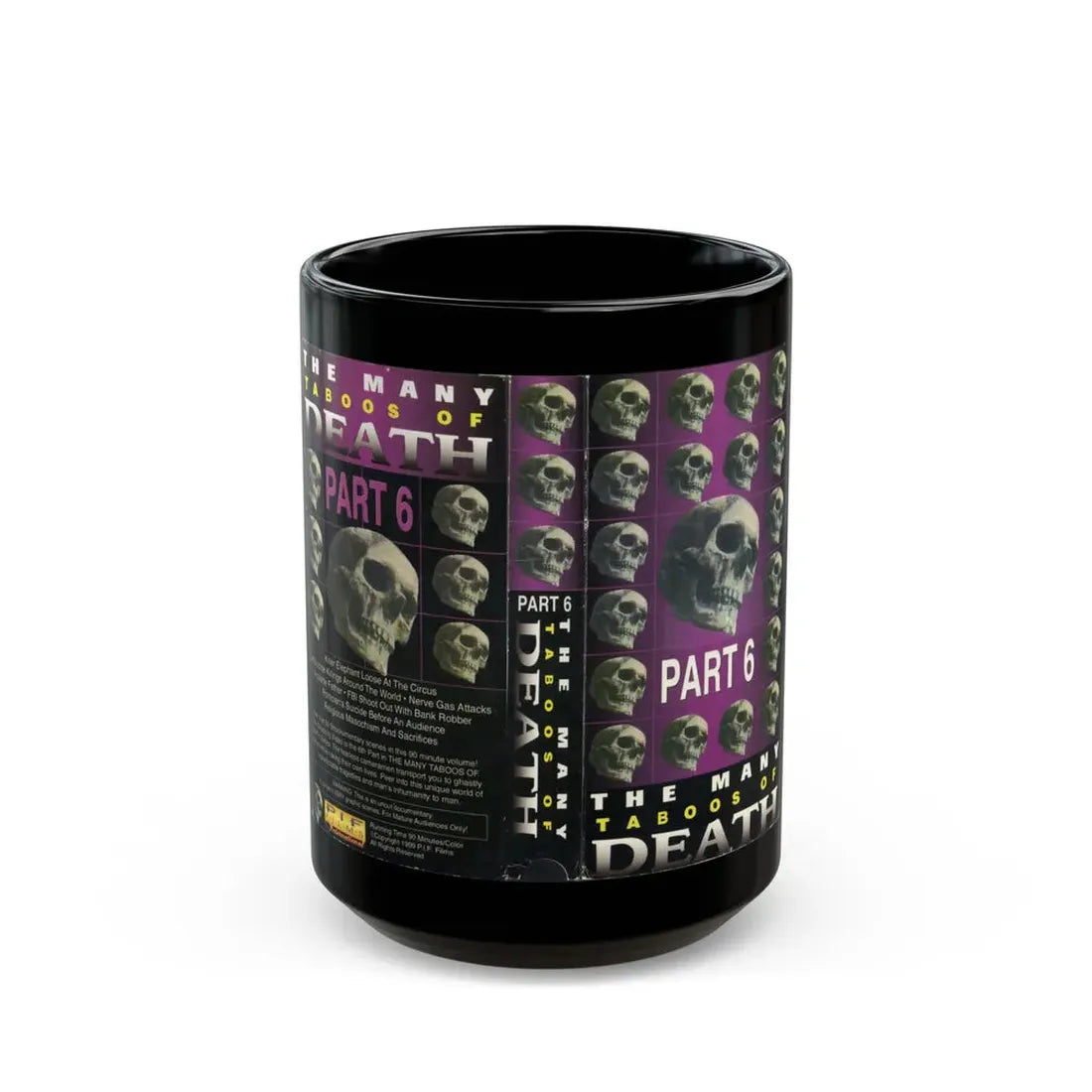 THE MANY TABOOS OF DEATH PART 6 (VHS COVER) - Black Coffee Mug 15oz - Go Mug Yourself