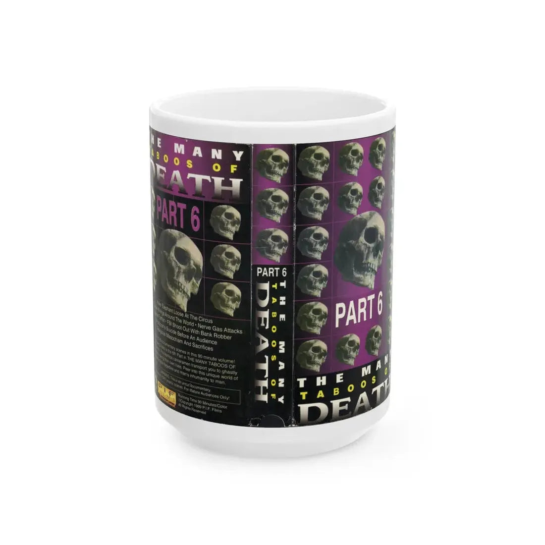 THE MANY TABOOS OF DEATH PART 6 (VHS COVER) - White Coffee Mug 15oz - Go Mug Yourself