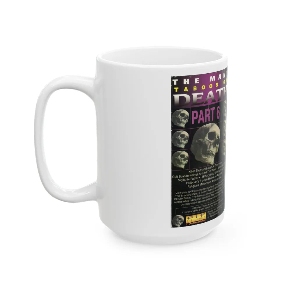 THE MANY TABOOS OF DEATH PART 6 (VHS COVER) - White Coffee Mug-Go Mug Yourself