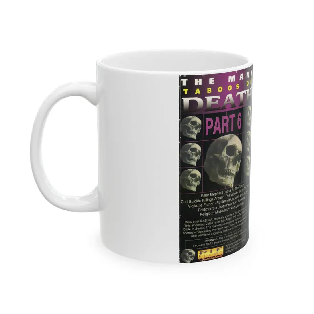 THE MANY TABOOS OF DEATH PART 6 (VHS COVER) - White Coffee Mug - Go Mug Yourself