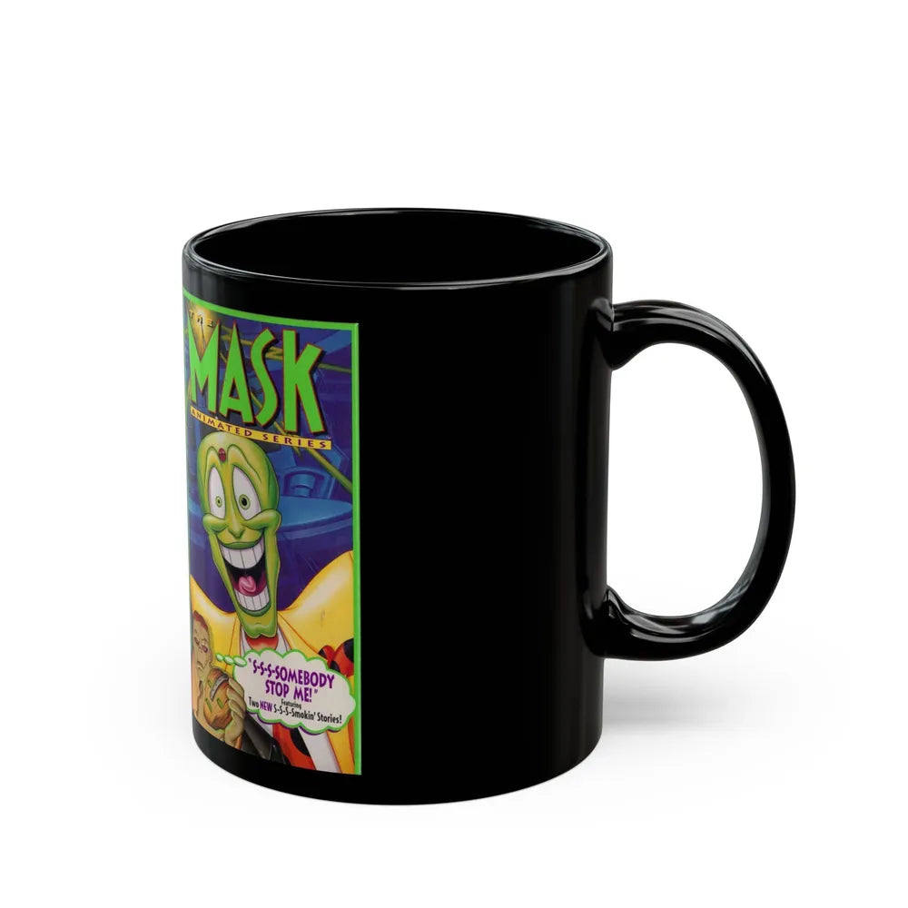 THE MASK ANIMATED SERIES S S S SOMEBODY STOP ME (VHS COVER) - Black Coffee Mug-Go Mug Yourself