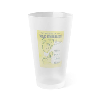 THE MYSTERY OF THE WAX MUSEUM (2) 1933 Movie Poster - Frosted Pint Glass 16oz-Go Mug Yourself